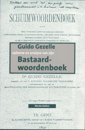 Guido Gezelle. Opbouw en analyse van zijn Bastaardwoordenboek