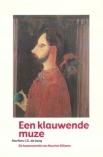 Een klauwende muze. De tussenwereld van Maurice Gilliams.