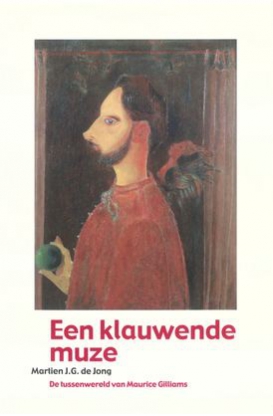 Een klauwende muze. De tussenwereld van Maurice Gilliams.