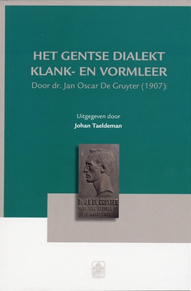 Het Gentse Dialekt : klank- en vormleer