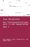 Ivo Michiels, Het literatuurkritische werk in “Het Handelsblad”. Deel 2
