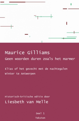 Geen woorden duren zoals het marmer - Elias of het gevecht met de nachtegalen / Winter te Antwerpen
