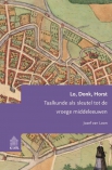 Lo, Donk, Horst. Taalkunde als sleutel tot de vroege middeleeuwen